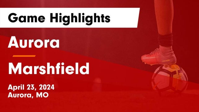 Watch this highlight video of the Aurora (MO) girls soccer team in its game Aurora  vs Marshfield  Game Highlights - April 23, 2024 on Apr 23, 2024