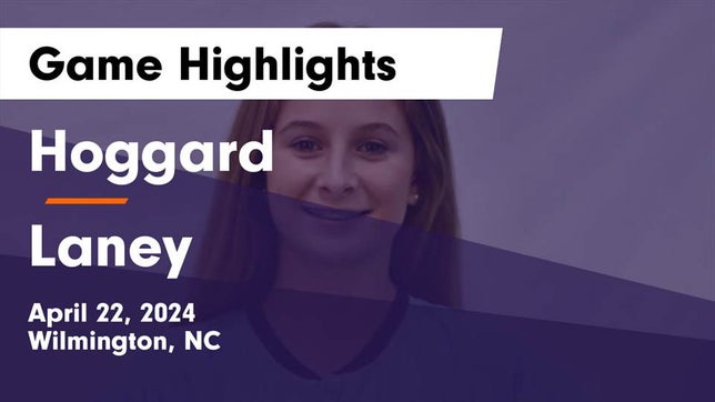 Watch this highlight video of the Hoggard (Wilmington, NC) girls soccer team in its game Hoggard  vs Laney  Game Highlights - April 22, 2024 on Apr 22, 2024