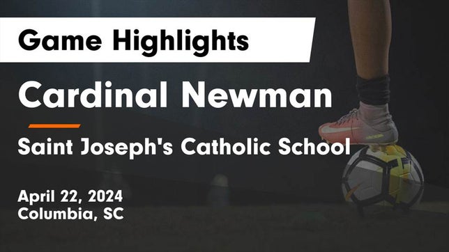 Watch this highlight video of the Cardinal Newman (Columbia, SC) soccer team in its game Cardinal Newman  vs Saint Joseph's Catholic School Game Highlights - April 22, 2024 on Apr 22, 2024