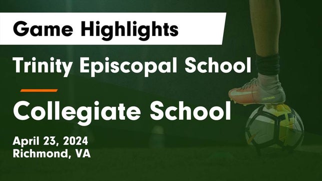 Watch this highlight video of the Trinity Episcopal (Richmond, VA) girls soccer team in its game Trinity Episcopal School vs Collegiate School Game Highlights - April 23, 2024 on Apr 23, 2024