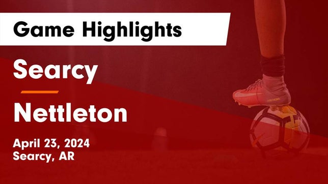 Watch this highlight video of the Searcy (AR) soccer team in its game Searcy  vs Nettleton  Game Highlights - April 23, 2024 on Apr 23, 2024