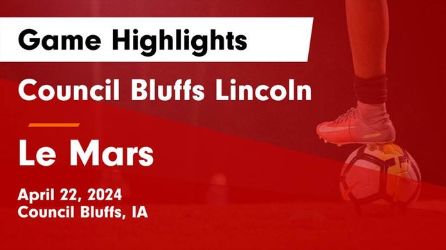 Watch this highlight video of the Lincoln (Council Bluffs, IA) soccer team in its game Council Bluffs Lincoln  vs Le Mars  Game Highlights - April 22, 2024 on Apr 22, 2024