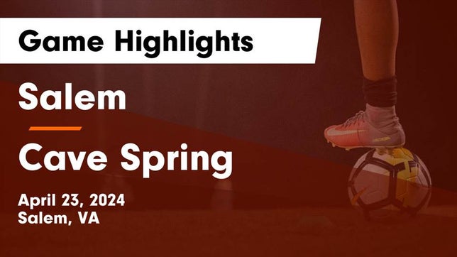 Watch this highlight video of the Salem (VA) soccer team in its game Salem  vs Cave Spring  Game Highlights - April 23, 2024 on Apr 23, 2024
