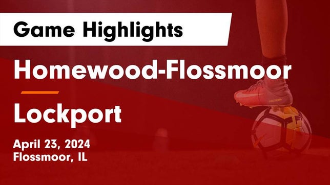 Watch this highlight video of the Homewood-Flossmoor (Flossmoor, IL) girls soccer team in its game Homewood-Flossmoor  vs Lockport  Game Highlights - April 23, 2024 on Apr 23, 2024
