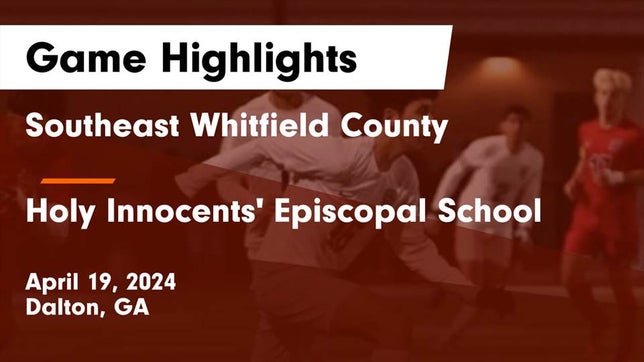 Watch this highlight video of the Southeast Whitfield County (Dalton, GA) soccer team in its game Southeast Whitfield County vs Holy Innocents' Episcopal School Game Highlights - April 19, 2024 on Apr 19, 2024