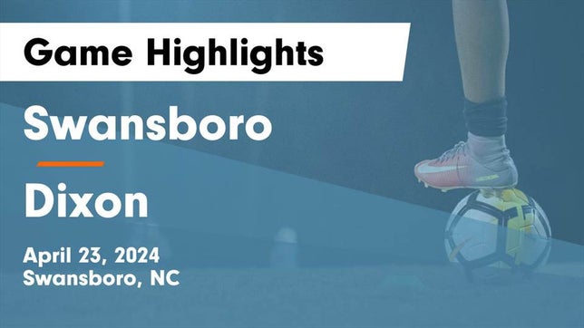 Watch this highlight video of the Swansboro (NC) girls soccer team in its game Swansboro  vs Dixon  Game Highlights - April 23, 2024 on Apr 23, 2024