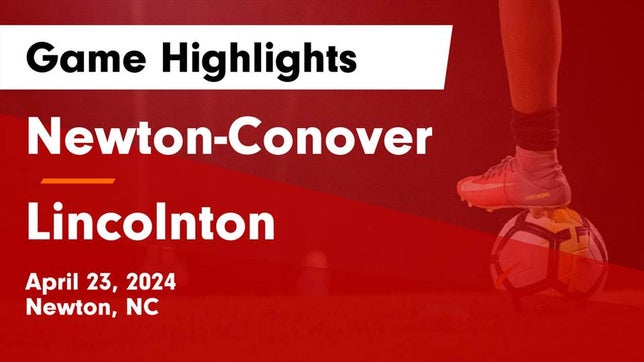 Watch this highlight video of the Newton-Conover (Newton, NC) girls soccer team in its game Newton-Conover  vs Lincolnton  Game Highlights - April 23, 2024 on Apr 23, 2024