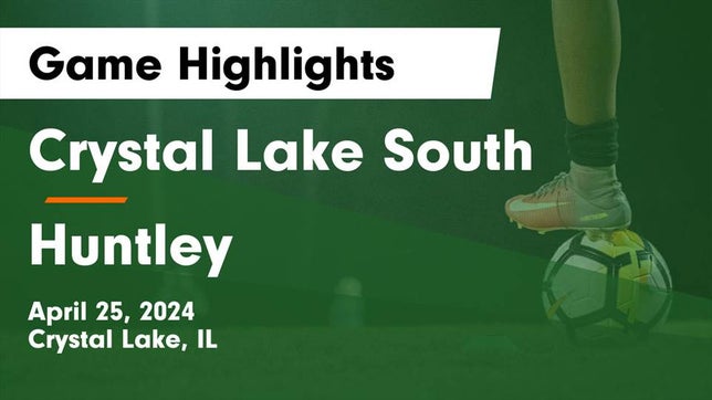 Watch this highlight video of the Crystal Lake South (Crystal Lake, IL) girls soccer team in its game Crystal Lake South  vs Huntley  Game Highlights - April 25, 2024 on Apr 25, 2024