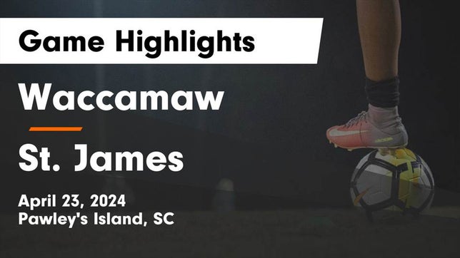 Watch this highlight video of the Waccamaw (Pawley's Island, SC) soccer team in its game Waccamaw  vs St. James  Game Highlights - April 23, 2024 on Apr 23, 2024