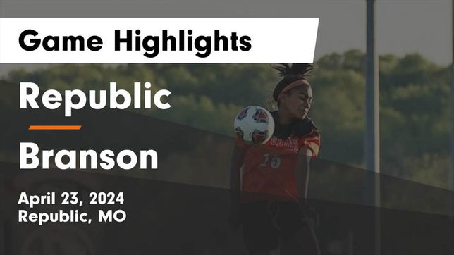 Watch this highlight video of the Republic (MO) girls soccer team in its game Republic  vs Branson  Game Highlights - April 23, 2024 on Apr 23, 2024