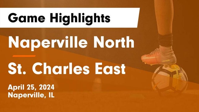 Watch this highlight video of the Naperville North (Naperville, IL) girls soccer team in its game Naperville North  vs St. Charles East  Game Highlights - April 25, 2024 on Apr 25, 2024