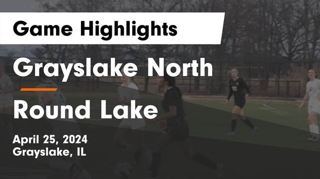 Watch this highlight video of the Grayslake North (Grayslake, IL) girls soccer team in its game Grayslake North  vs Round Lake  Game Highlights - April 25, 2024 on Apr 25, 2024