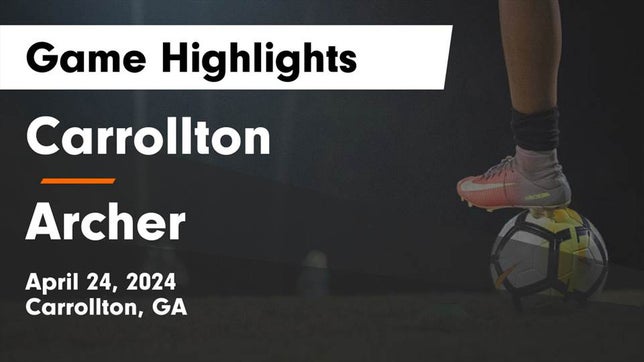 Watch this highlight video of the Carrollton (GA) soccer team in its game Carrollton  vs Archer  Game Highlights - April 24, 2024 on Apr 25, 2024