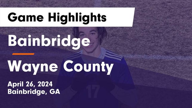Watch this highlight video of the Bainbridge (GA) soccer team in its game Bainbridge  vs Wayne County  Game Highlights - April 26, 2024 on Apr 26, 2024