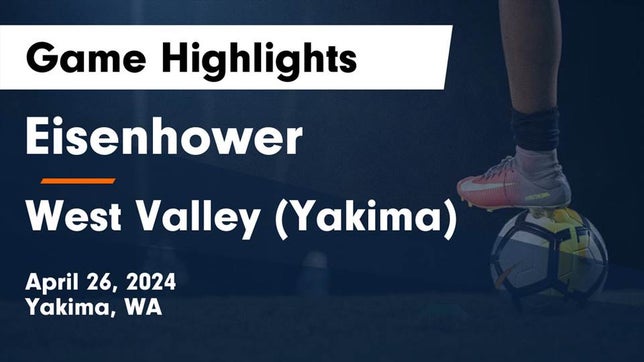Watch this highlight video of the Eisenhower (Yakima, WA) soccer team in its game Eisenhower  vs West Valley  (Yakima) Game Highlights - April 26, 2024 on Apr 26, 2024