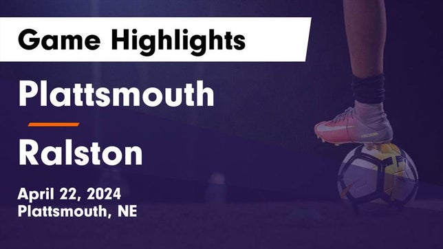 Watch this highlight video of the Plattsmouth (NE) girls soccer team in its game Plattsmouth  vs Ralston  Game Highlights - April 22, 2024 on Apr 22, 2024