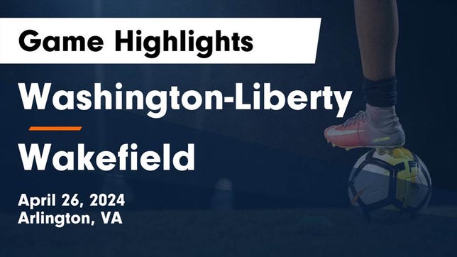 Watch this highlight video of the Washington-Liberty (Arlington, VA) soccer team in its game Washington-Liberty  vs Wakefield  Game Highlights - April 26, 2024 on Apr 26, 2024