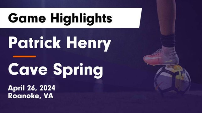 Watch this highlight video of the Patrick Henry (Roanoke, VA) soccer team in its game Patrick Henry  vs Cave Spring  Game Highlights - April 26, 2024 on Apr 26, 2024