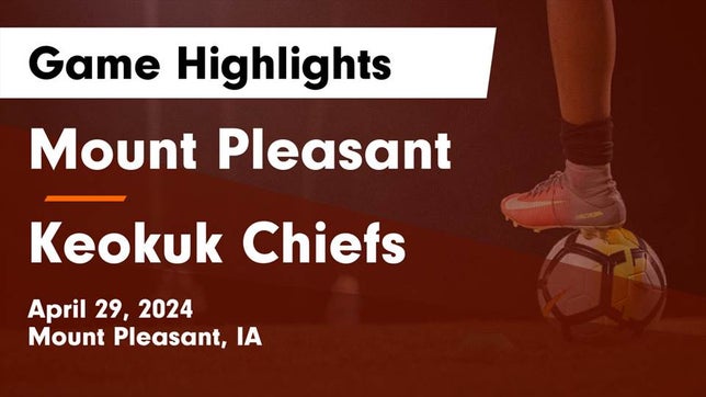 Watch this highlight video of the Mt. Pleasant (IA) girls soccer team in its game Mount Pleasant  vs Keokuk Chiefs Game Highlights - April 29, 2024 on Apr 29, 2024