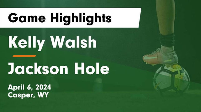 Watch this highlight video of the Kelly Walsh (Casper, WY) soccer team in its game Kelly Walsh  vs Jackson Hole  Game Highlights - April 6, 2024 on Apr 6, 2024
