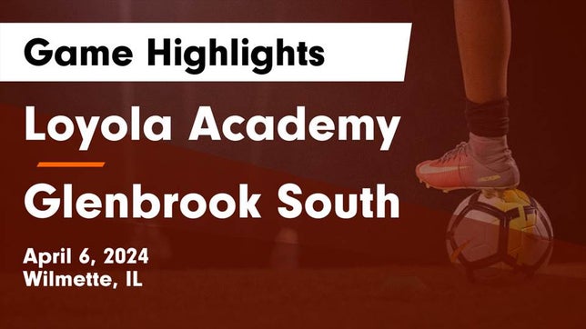 Watch this highlight video of the Loyola Academy (Wilmette, IL) girls soccer team in its game Loyola Academy  vs Glenbrook South  Game Highlights - April 6, 2024 on Apr 6, 2024