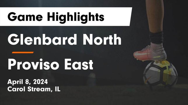 Watch this highlight video of the Glenbard North (Carol Stream, IL) girls soccer team in its game Glenbard North  vs Proviso East  Game Highlights - April 8, 2024 on Apr 8, 2024