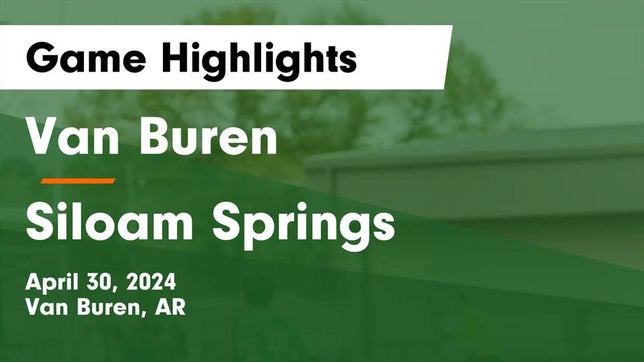 Watch this highlight video of the Van Buren (AR) soccer team in its game Van Buren  vs Siloam Springs  Game Highlights - April 30, 2024 on Apr 30, 2024
