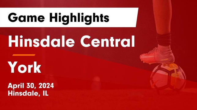 Watch this highlight video of the Hinsdale Central (Hinsdale, IL) girls soccer team in its game Hinsdale Central  vs York  Game Highlights - April 30, 2024 on Apr 30, 2024