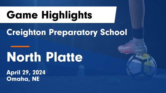Watch this highlight video of the Creighton Prep (Omaha, NE) soccer team in its game Creighton Preparatory School vs North Platte  Game Highlights - April 29, 2024 on Apr 29, 2024