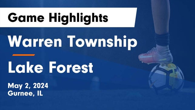 Watch this highlight video of the Warren Township (Gurnee, IL) girls soccer team in its game Warren Township  vs Lake Forest  Game Highlights - May 2, 2024 on May 2, 2024