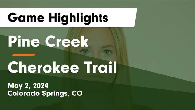 Watch this highlight video of the Pine Creek (Colorado Springs, CO) girls soccer team in its game Pine Creek  vs Cherokee Trail  Game Highlights - May 2, 2024 on May 2, 2024