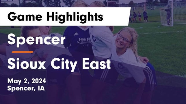 Watch this highlight video of the Spencer (IA) girls soccer team in its game Spencer  vs Sioux City East  Game Highlights - May 2, 2024 on May 2, 2024