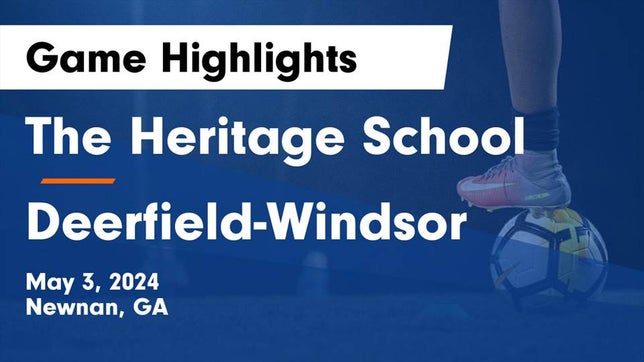 Watch this highlight video of the Heritage (Newnan, GA) soccer team in its game The Heritage School vs Deerfield-Windsor  Game Highlights - May 3, 2024 on May 3, 2024