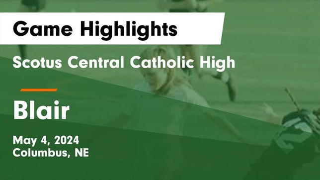 Watch this highlight video of the Scotus (Columbus, NE) girls soccer team in its game Scotus Central Catholic High vs Blair  Game Highlights - May 4, 2024 on May 4, 2024