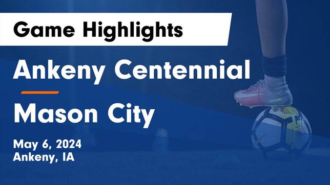 Watch this highlight video of the Ankeny Centennial (Ankeny, IA) girls soccer team in its game Ankeny Centennial  vs Mason City  Game Highlights - May 6, 2024 on May 6, 2024