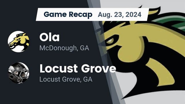 Watch this highlight video of the Ola (McDonough, GA) football team in its game Recap: Ola  vs. Locust Grove  2024 on Aug 23, 2024