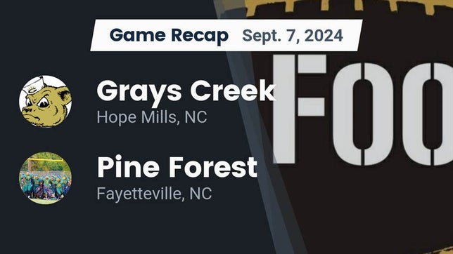 Watch this highlight video of the Gray's Creek (Hope Mills, NC) football team in its game Recap: Grays Creek  vs. Pine Forest  2024 on Sep 6, 2024