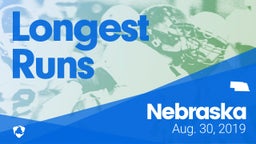 Nebraska: Longest Runs from Weekend of Aug 30th, 2019
