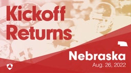 Nebraska: Kickoff Returns from Weekend of Aug 26th, 2022