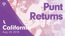 California: Punt Returns from Weekend of Aug 23rd, 2019