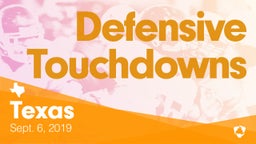 Texas: Defensive Touchdowns from Weekend of Sept 6th, 2019