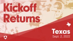 Texas: Kickoff Returns from Weekend of Sept 2nd, 2022