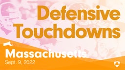 Massachusetts: Defensive Touchdowns from Weekend of Sept 9th, 2022