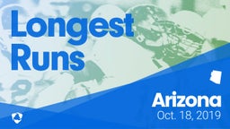 Arizona: Longest Runs from Weekend of Oct 18th, 2019