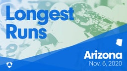 Arizona: Longest Runs from Weekend of Nov 6th, 2020