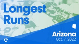 Arizona: Longest Runs from Weekend of Oct 7th, 2022