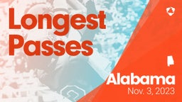 Alabama: Longest Passes from Weekend of Nov 3rd, 2023