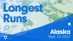 Alaska: Longest Runs from Weekend of Sept 23rd, 2022