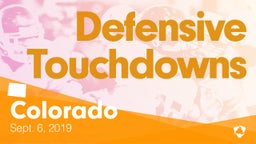 Colorado: Defensive Touchdowns from Weekend of Sept 6th, 2019