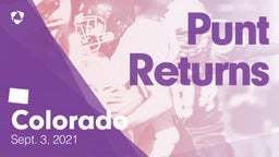 Colorado: Punt Returns from Weekend of Sept 3rd, 2021